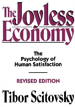 [EBOOK] -  The Joyless Economy (Revised Edition): The Psychology of Human Satisfaction