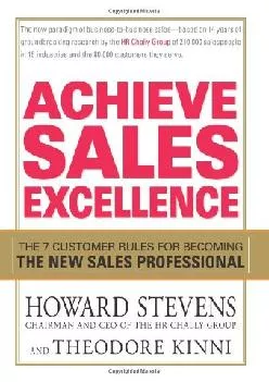 [EBOOK] -  Achieve Sales Excellence: The 7 Customer Rules for Becoming the New Sales Professional