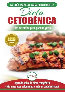 [EBOOK] Dieta cetogénica: Guía de dieta para principiantes para perder peso y recetas de comidas Recetario (Libro en español / Ket...