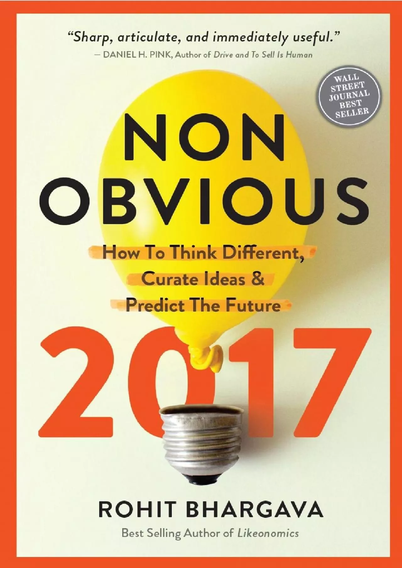 PDF-[READ] - Non-Obvious 2017 Edition: How To Think Different, Curate Ideas & Predict The