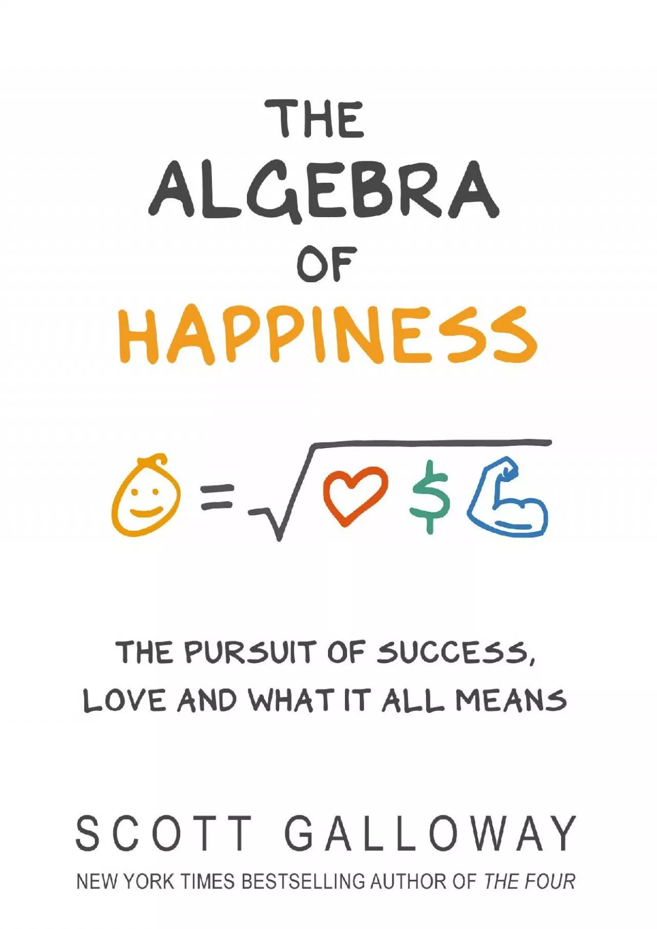 PDF-[EPUB] - The Algebra of Happiness: The pursuit of success, love and what it all means