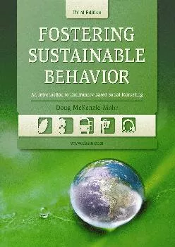 [EBOOK] -  Fostering Sustainable Behavior: An Introduction to Community-Based Social Marketing (Third Edition)