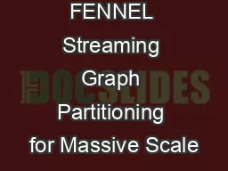 FENNEL Streaming Graph Partitioning for Massive Scale