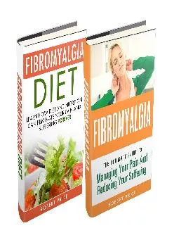 [EBOOK] Box Set: Fibromyalgia and Fibromyalgia Diet: The Ultimate Guides to Managing Your Pain and Reducing Your Suffering White L...