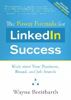 [EPUB] -  The Power Formula for LinkedIn Success (Fourth Edition - Completely Revised):