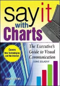[READ] -  Say It With Charts: The Executive\'s Guide to Visual Communication