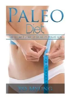 [DOWNLOAD] Paleo diet: Paleo Diet Plan for Begginers (Paleo diet for beginners, Paleo diet recipes, Paleo diet cookbook, Paleo plan)