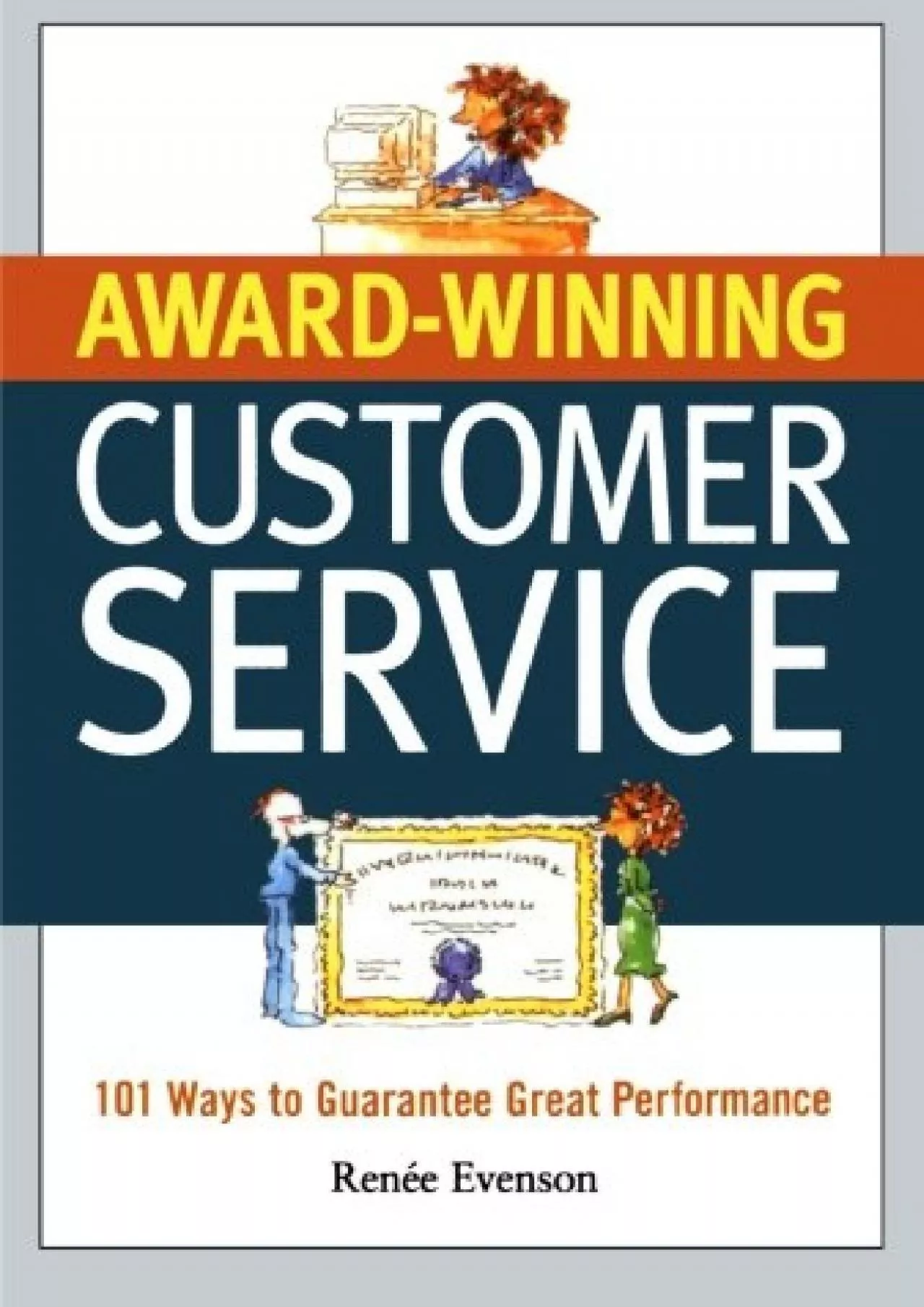 PDF-[READ] - Award Winning Customer Service: 101 Ways to Guarantee Great Performance