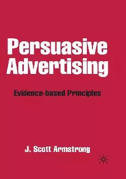 [DOWNLOAD] -  Persuasive Advertising: Evidence-based Principles
