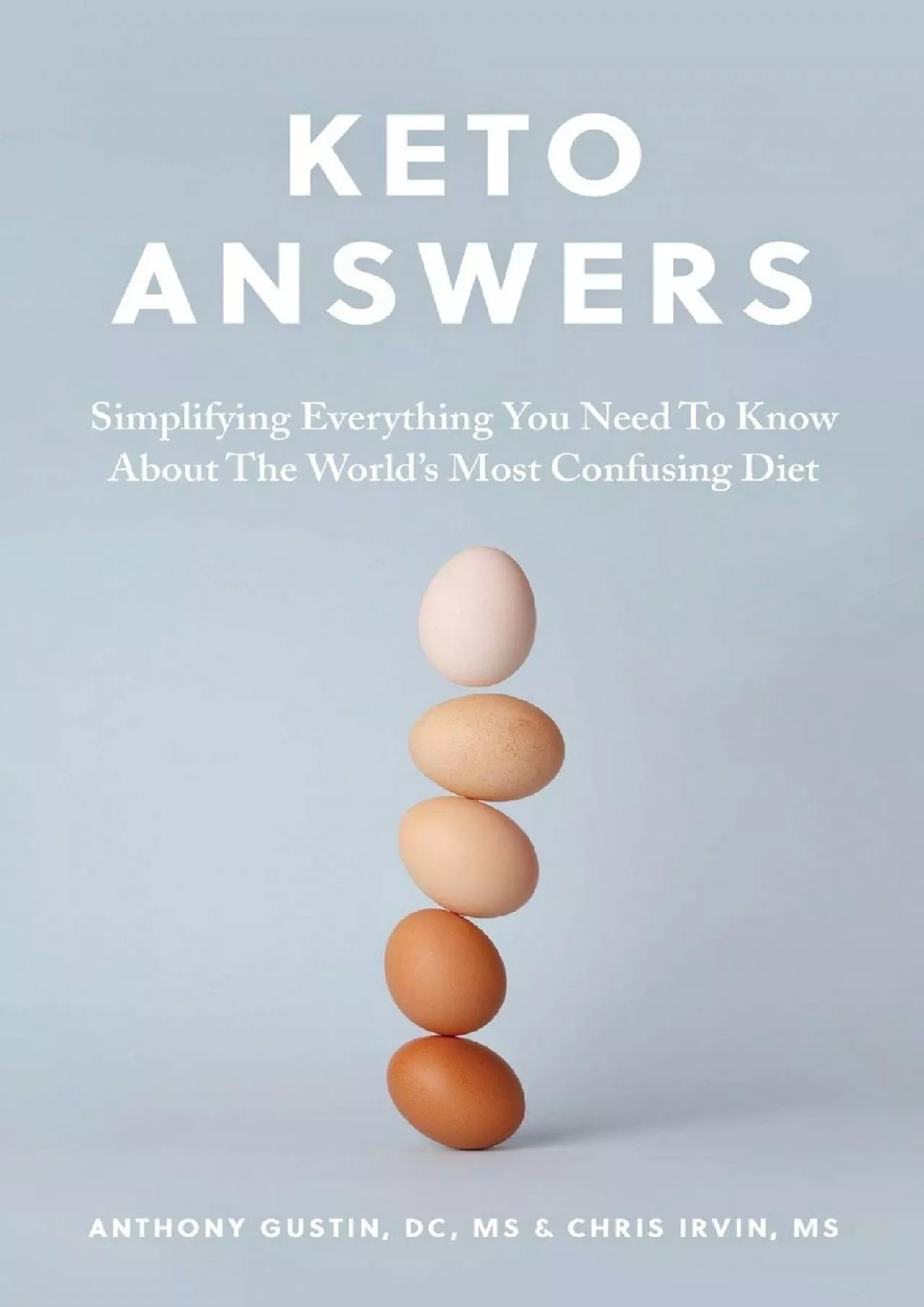 PDF-[EBOOK] Keto Answers: Simplifying Everything You Need to Know about the World\'s Most