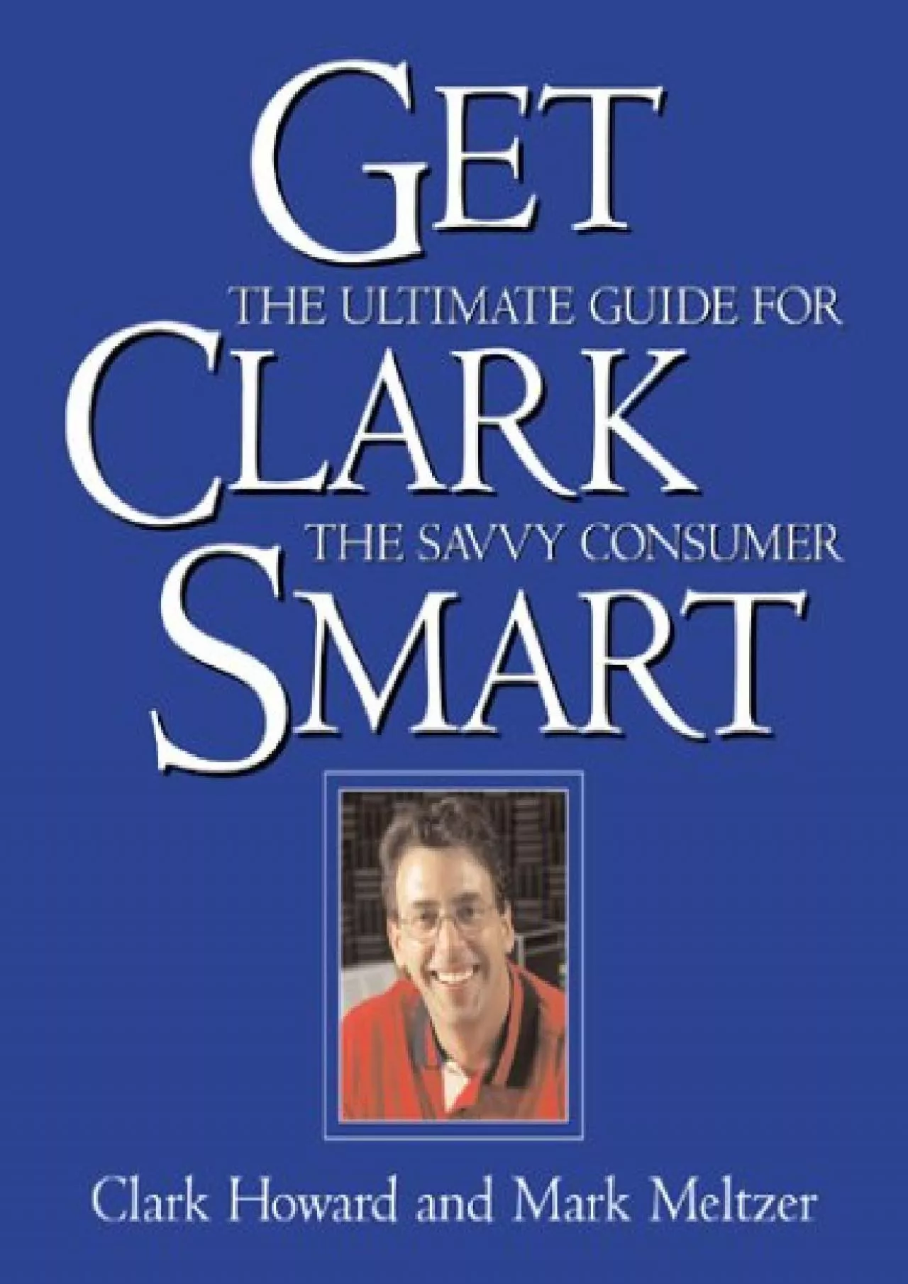 PDF-[DOWNLOAD] - Get Clark Smart: The Ultimate Guide for the Savvy Consumer