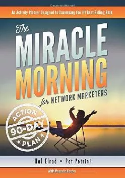 [EBOOK] -  The Miracle Morning for Network Marketers 90-Day Action Planner (The Miracle Morning for Network Marketing) (Volume 2)