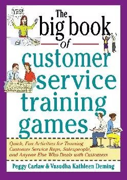 [DOWNLOAD] -  The Big Book of Customer Service Training Games (Big Book Series)