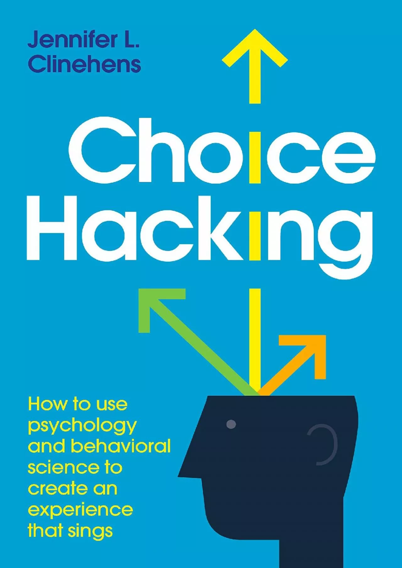 PDF-[DOWNLOAD] - Choice Hacking: How to use psychology and behavioral science to create an