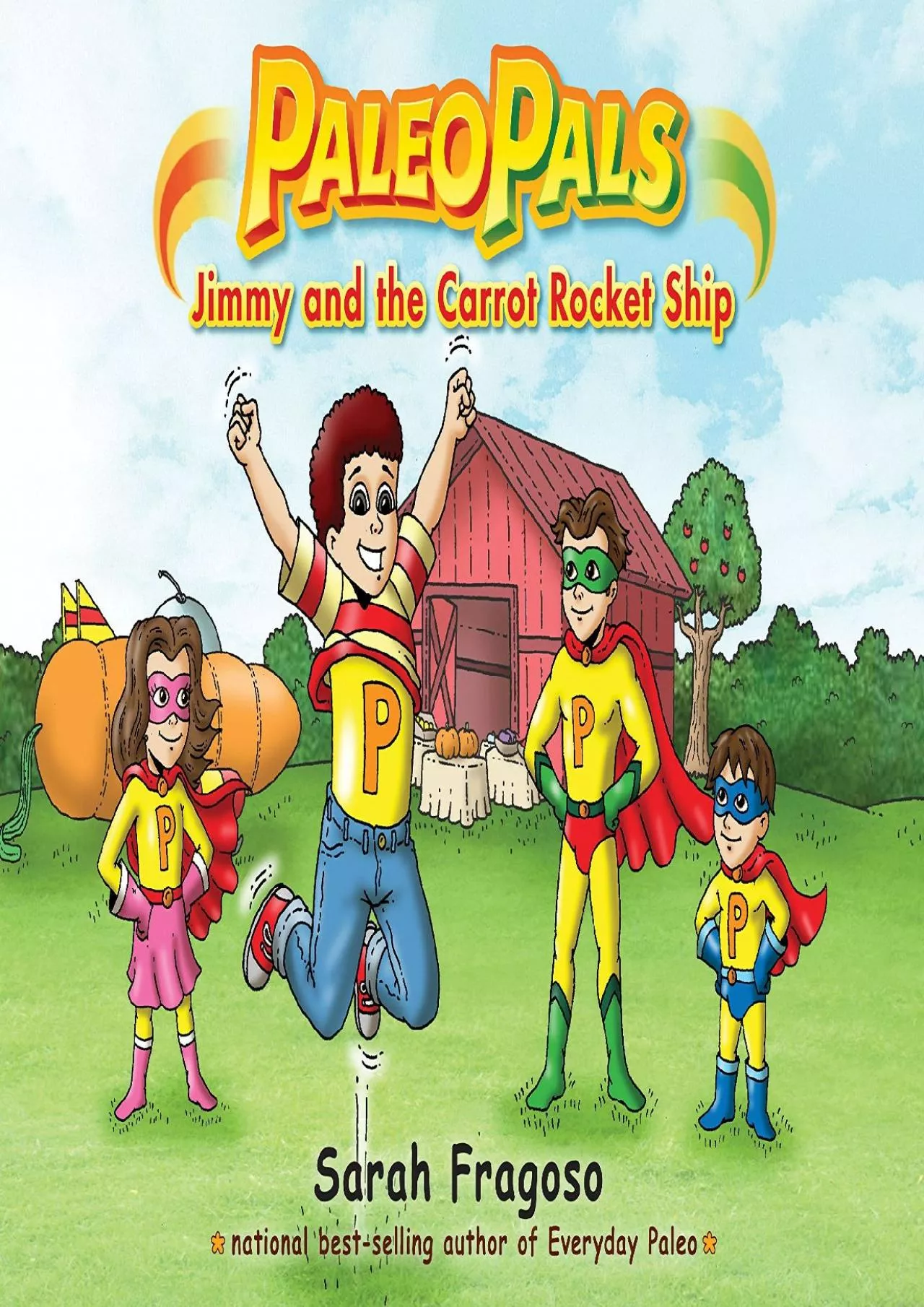 PDF-[EBOOK] Paleo Pals: Jimmy and the Carrot Rocket Ship