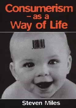 [EBOOK] -  Consumerism: As a Way of Life