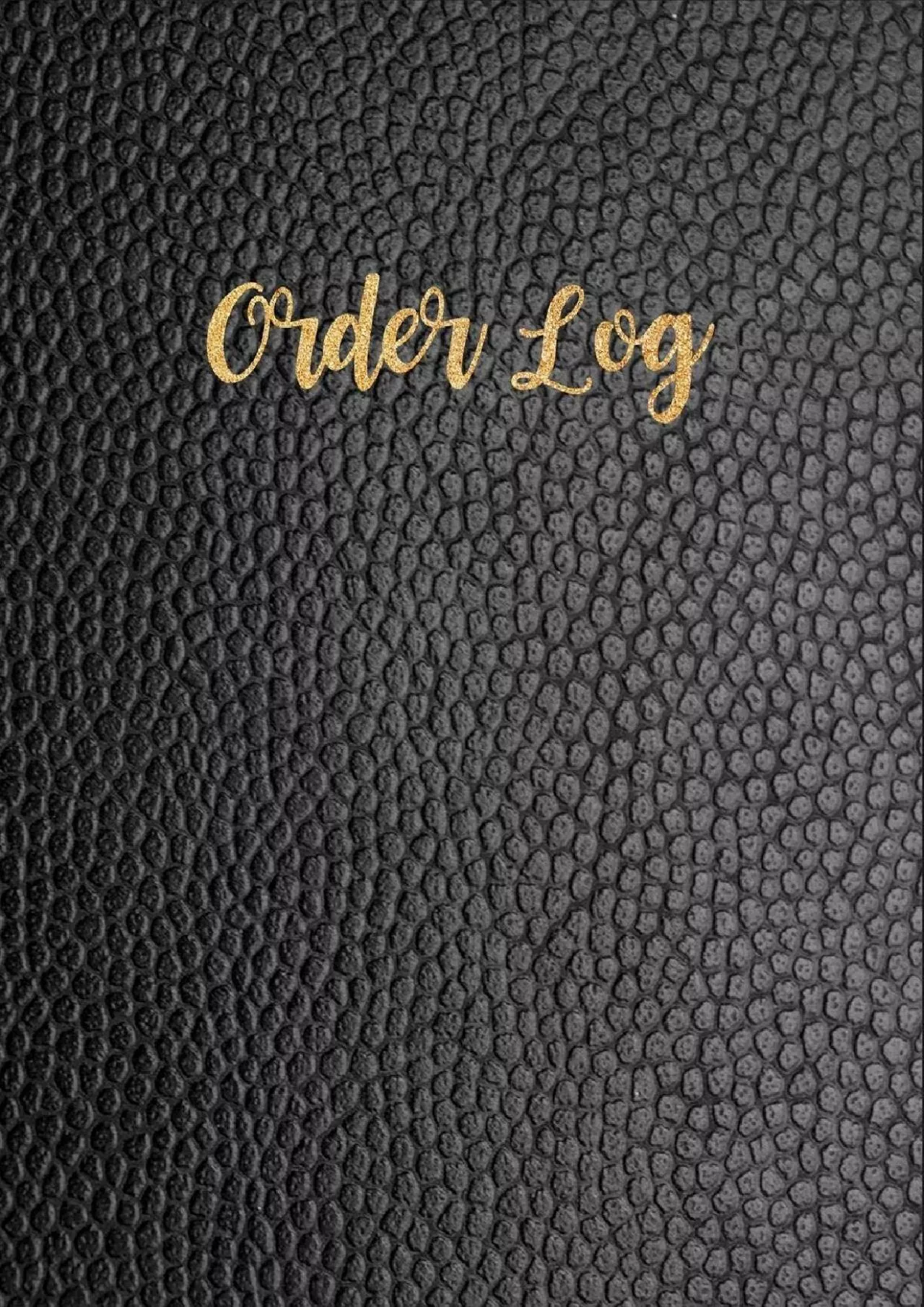 PDF-[DOWNLOAD] - Order Log: Daily Log Book for Small Businesses, Customer Order Tracker Includes