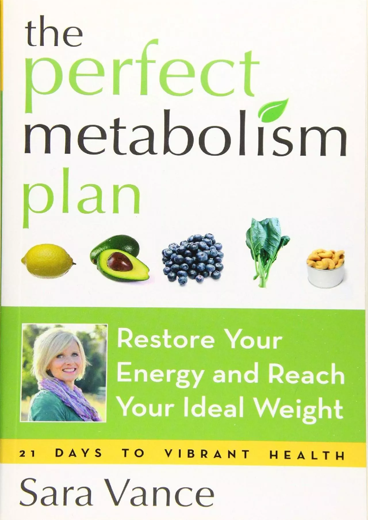 PDF-[DOWNLOAD] The Perfect Metabolism Plan: Restore Your Energy and Reach Your Ideal Weight