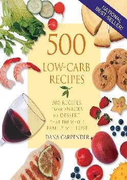 [READ] 500 Low-Carb Recipes: 500 Recipes, from Snacks to Dessert, That the Whole Family Will Love