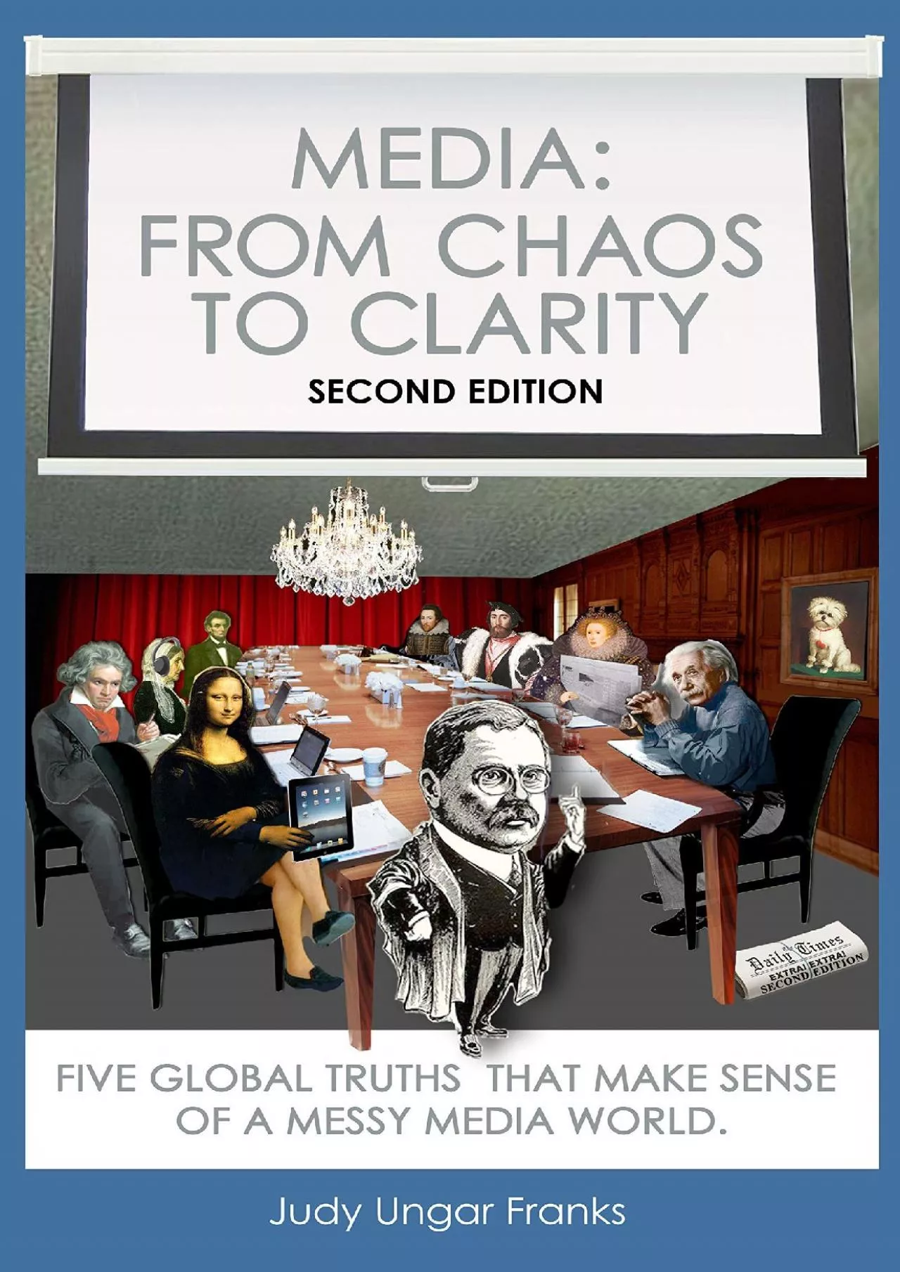 PDF-[EBOOK] - Media: From Chaos to Clarity: Five Global Truths That Make Sense of a Messy