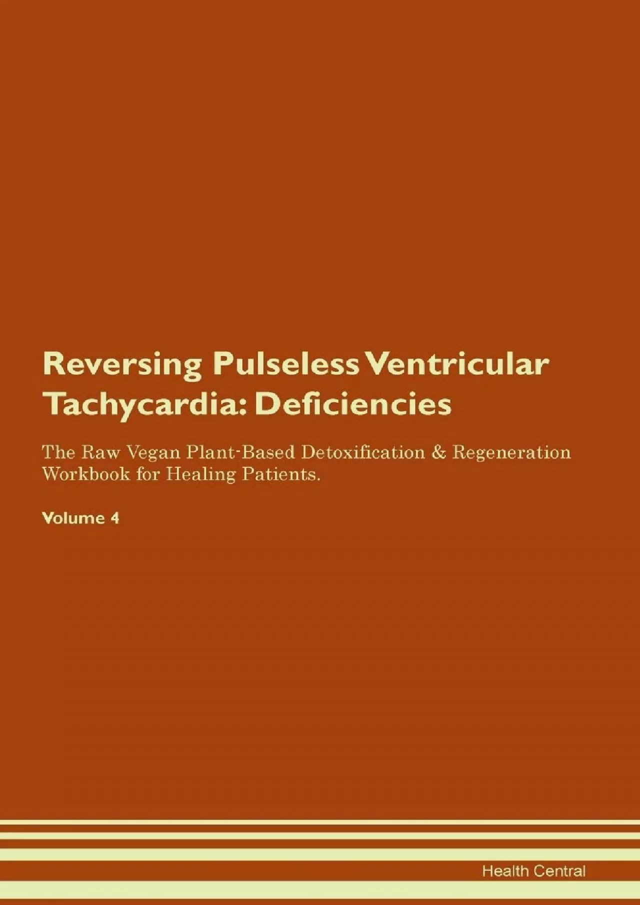 PDF-Reversing Pulseless Ventricular Tachycardia: Deficiencies The Raw Vegan Plant-Based Detoxification