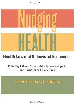 [READ] -  Nudging Health: Health Law and Behavioral Economics