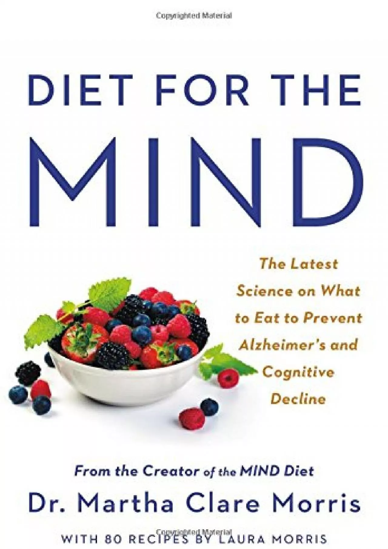 PDF-[DOWNLOAD] Diet for the MIND: The Latest Science on What to Eat to Prevent Alzheimer\'s