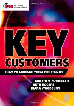 [EPUB] -  Key Customers: How to manage them profitably (Chartered Institute of Marketing)