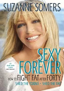 [READ] Sexy Forever: How to Fight Fat after Forty