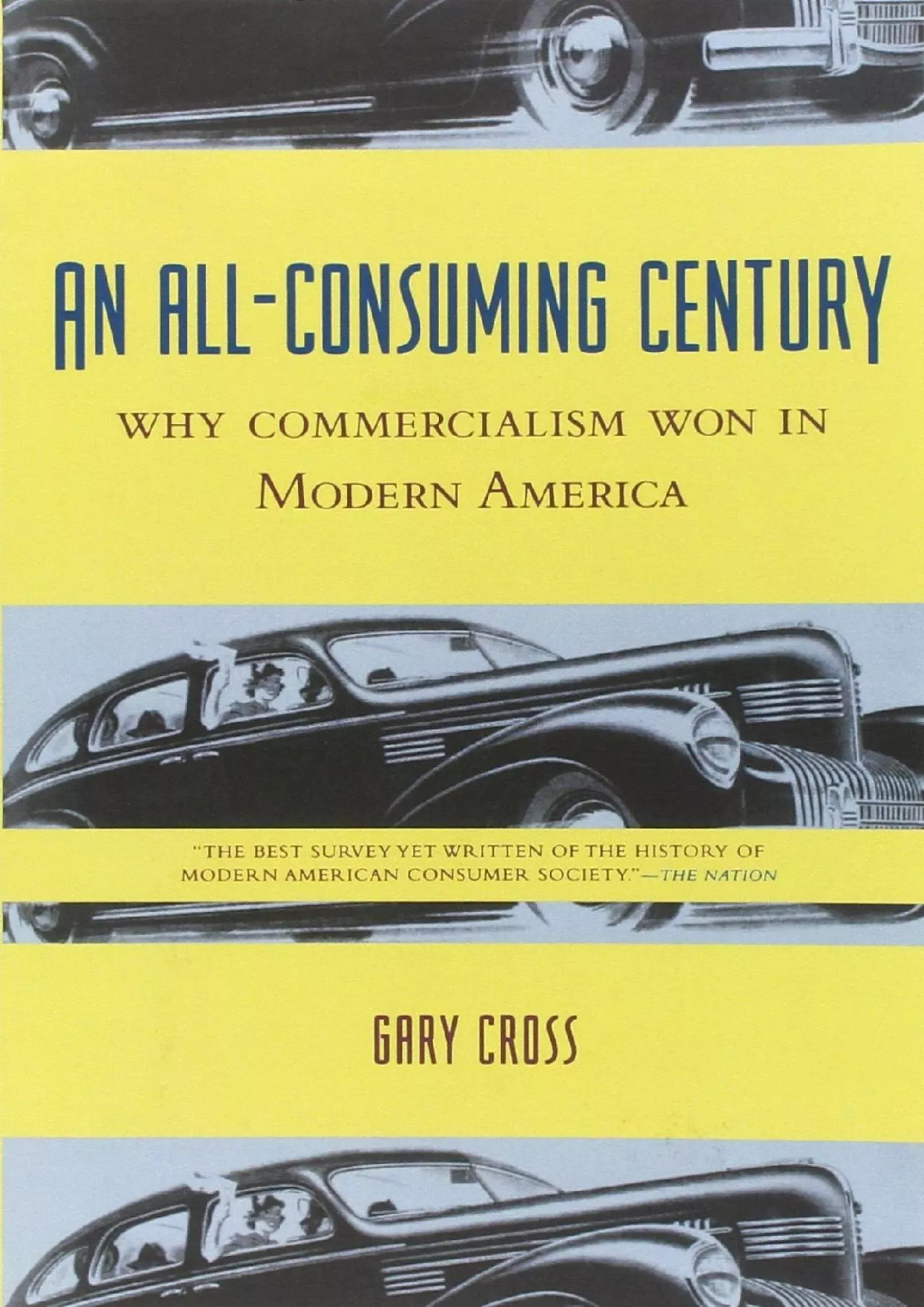 PDF-[EPUB] - An All-Consuming Century: Why Commercialism Won in Modern America