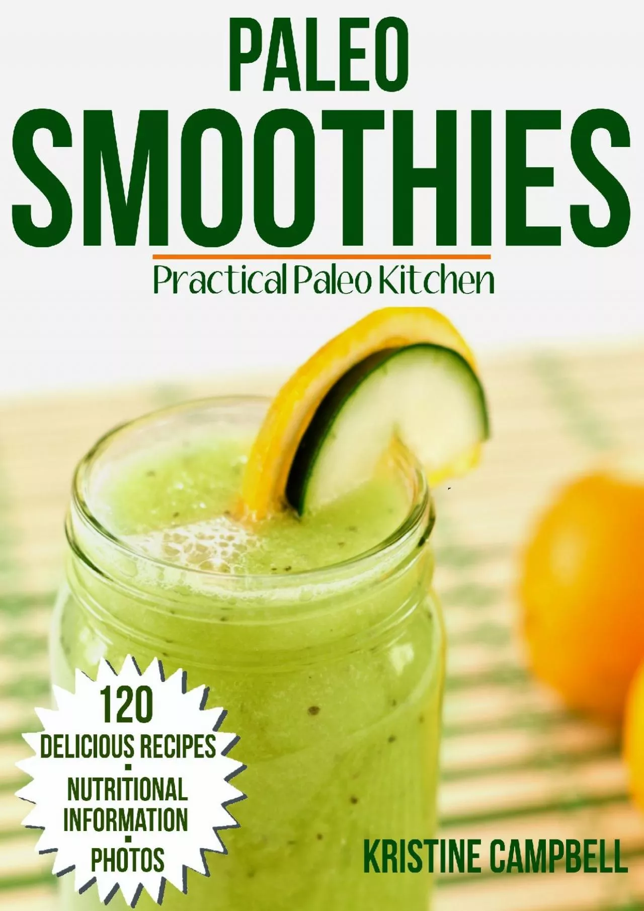 PDF-Paleo Smoothie Recipe Book: 120 Healthy Smoothie Recipes: Including Smoothies for Weight