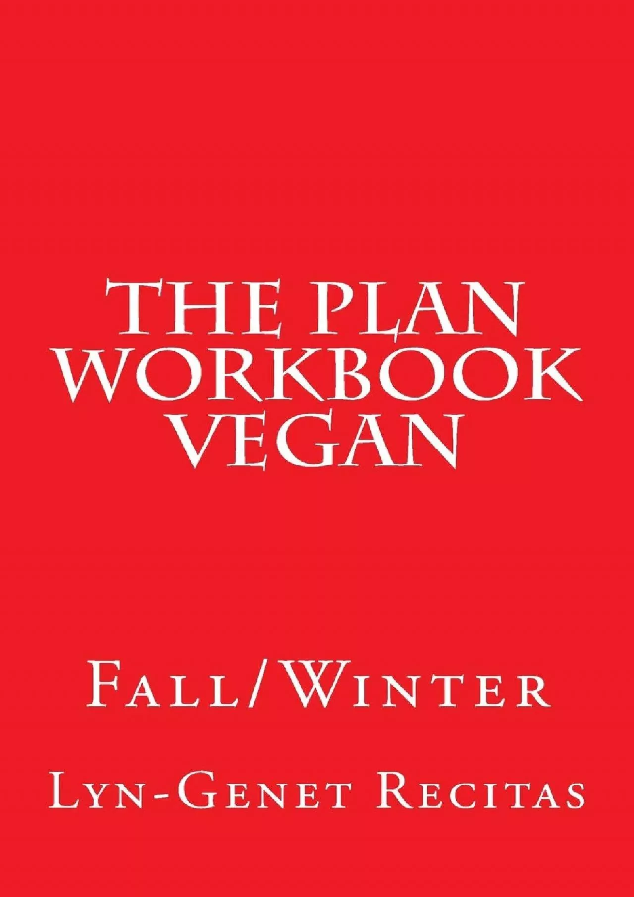 PDF-[DOWNLOAD] The Plan Workbook Vegan: Fall/Winter