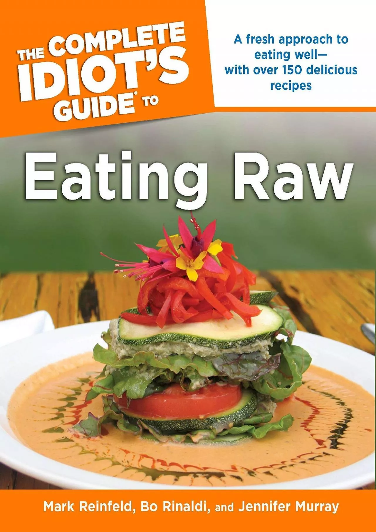 PDF-The Complete Idiot\'s Guide to Eating Raw (Complete Idiot\'s Guides)