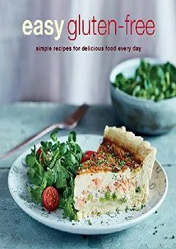 [DOWNLOAD] Easy Gluten-free: Simple recipes for delicious food every day