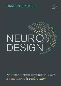 [EBOOK] -  Neuro Design: Neuromarketing Insights to Boost Engagement and Profitability