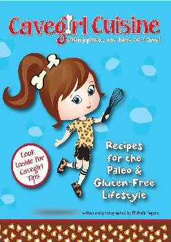 [EBOOK] Cavegirl Cuisine: eating paleo one bone at a time