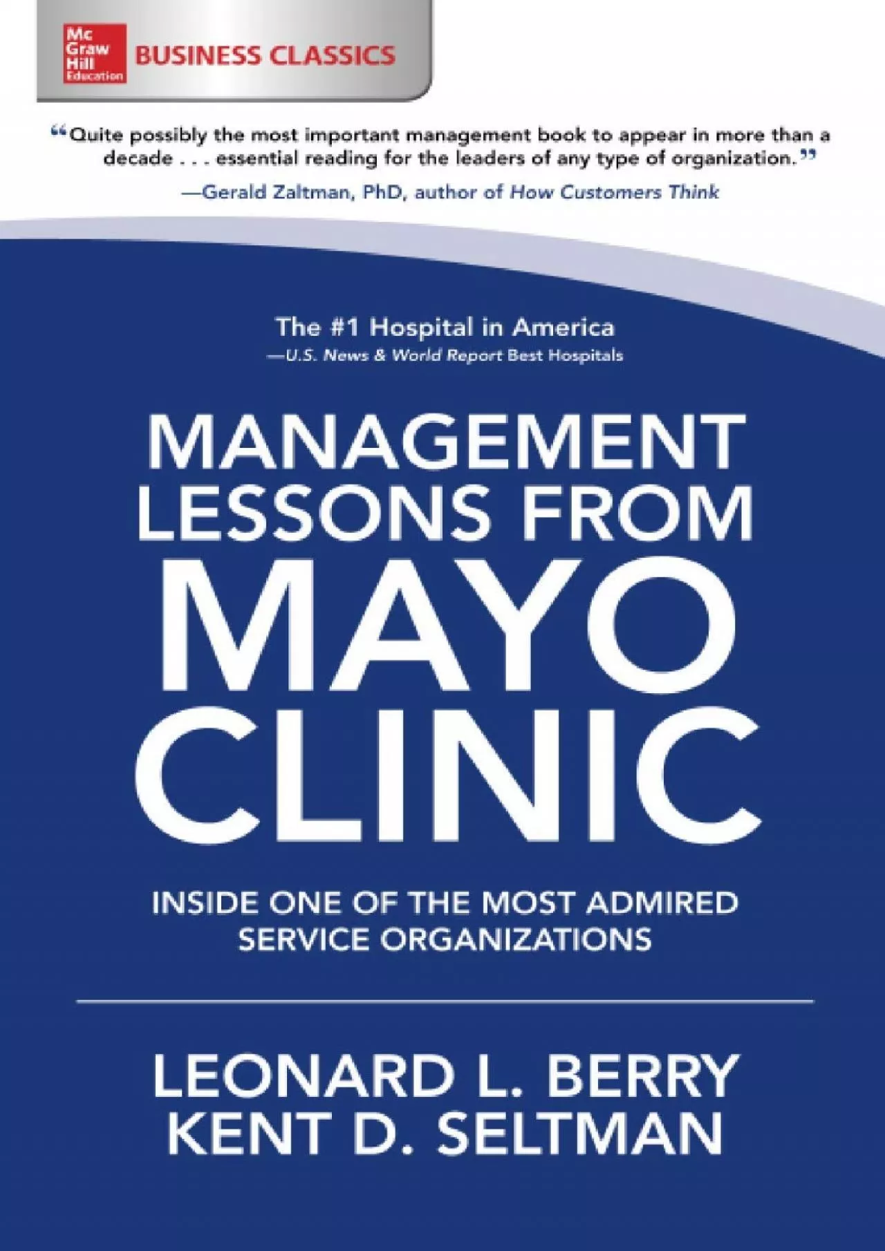 PDF-[EPUB] - Management Lessons from Mayo Clinic: Inside One of the World\'s Most Admired