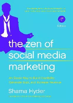 [EBOOK] -  The Zen of Social Media Marketing: An Easier Way to Build Credibility, Generate