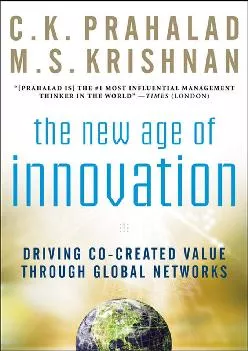 [DOWNLOAD] -  The New Age of Innovation: Driving Cocreated Value Through Global Networks