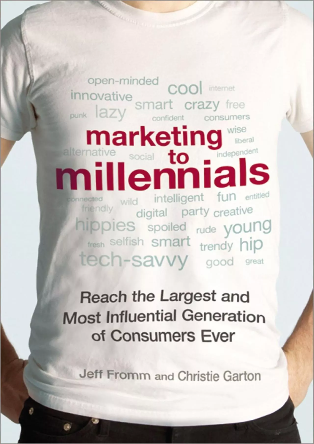 PDF-[DOWNLOAD] - Marketing to Millennials: Reach the Largest and Most Influential Generation