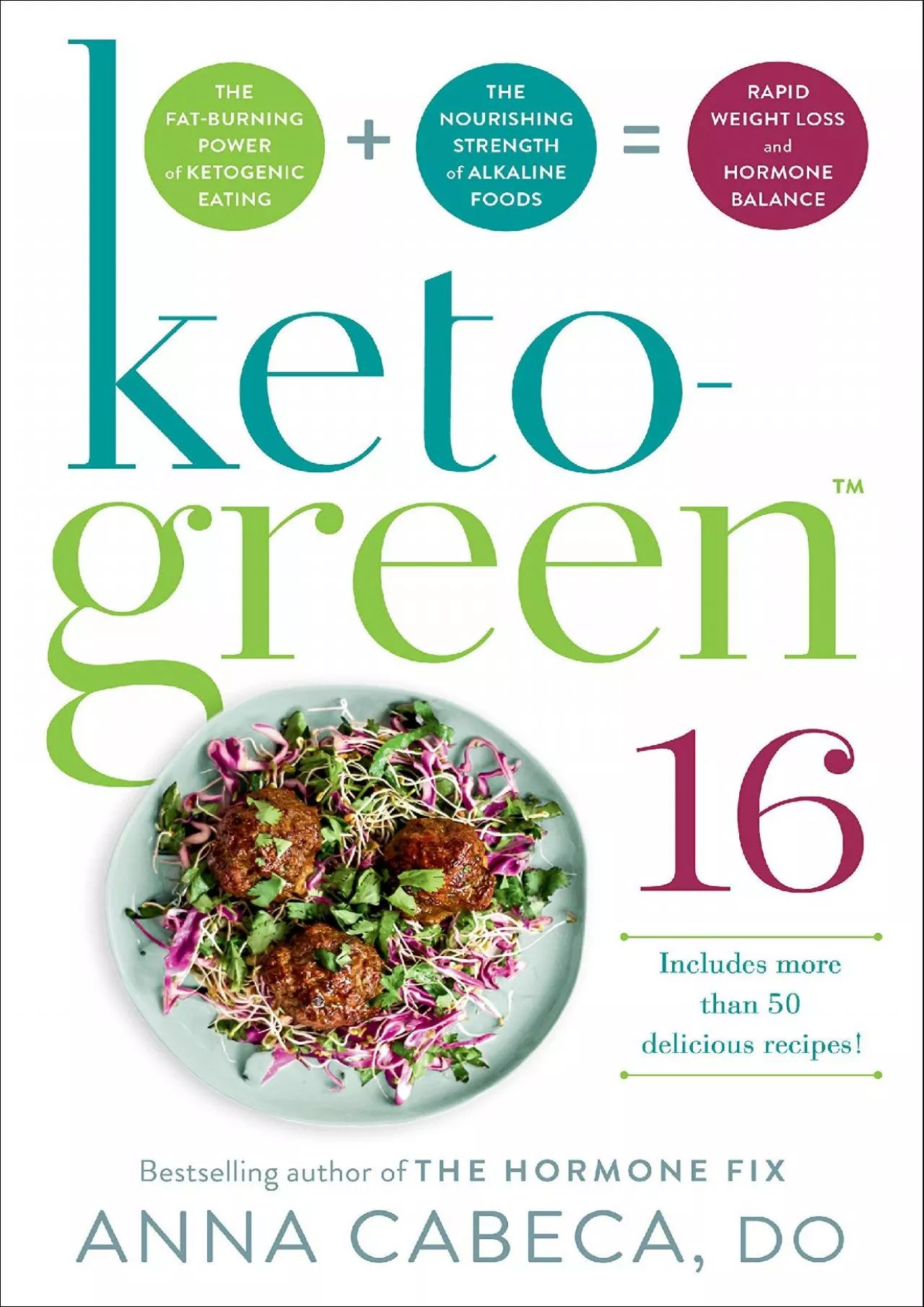 PDF-[READ] Keto-Green 16: The Fat-Burning Power of Ketogenic Eating + The Nourishing Strength