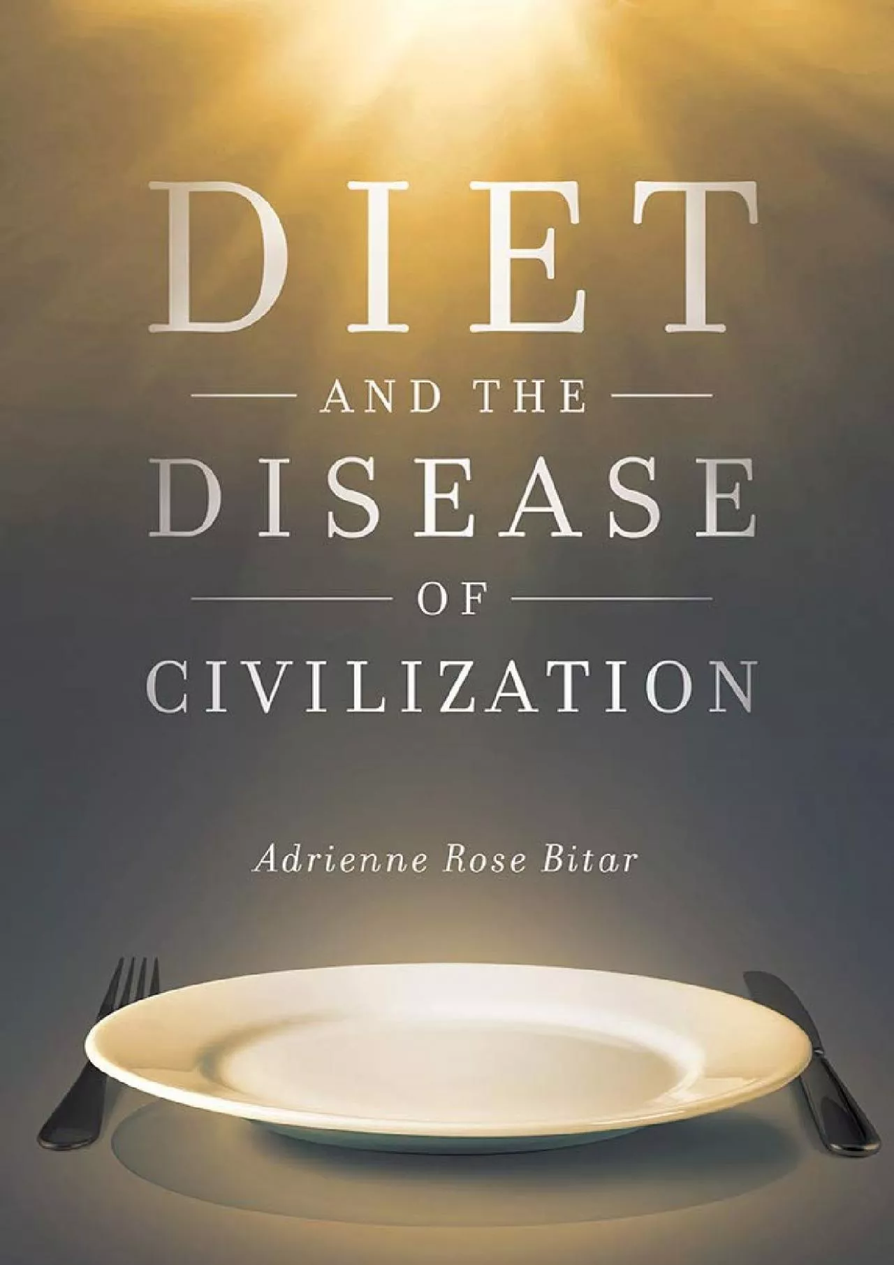 PDF-Diet and the Disease of Civilization