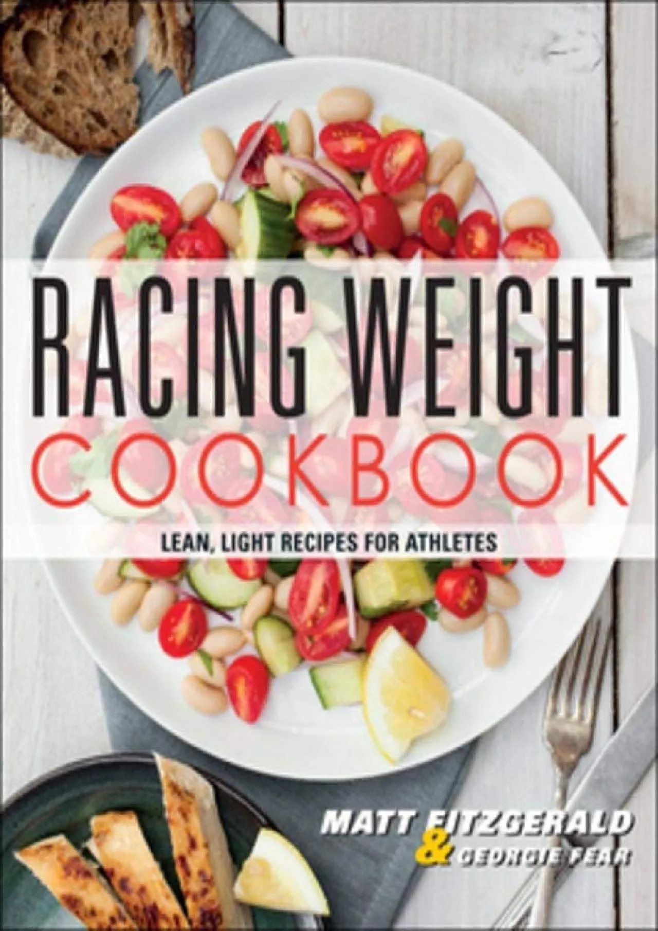 PDF-Racing Weight Cookbook: Lean, Light Recipes for Athletes (Racing Weight Series)