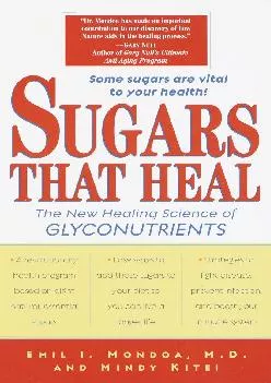 Sugars That Heal: The New Healing Science of Glyconutrients