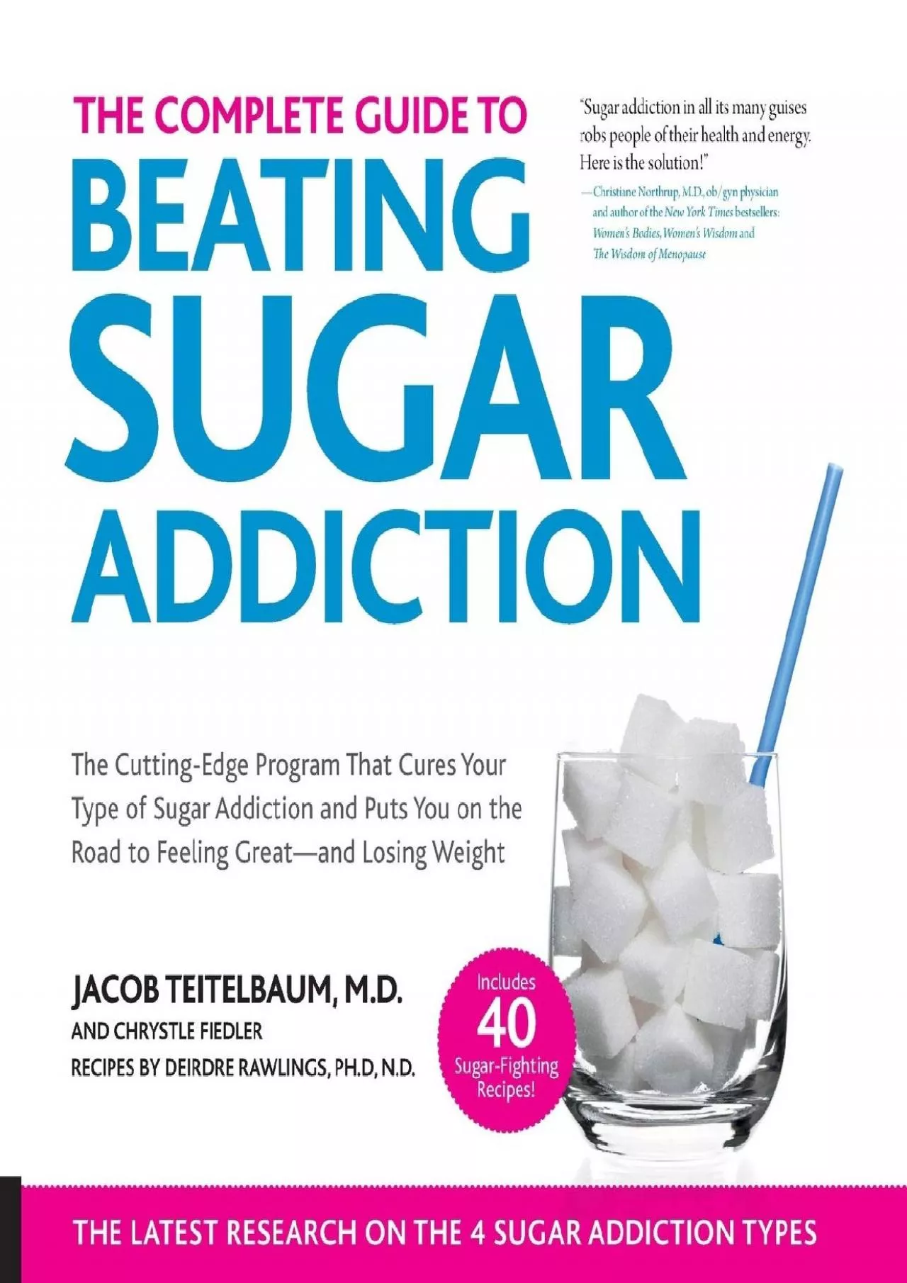 PDF-[DOWNLOAD] The Complete Guide to Beating Sugar Addiction: The Cutting-Edge Program That