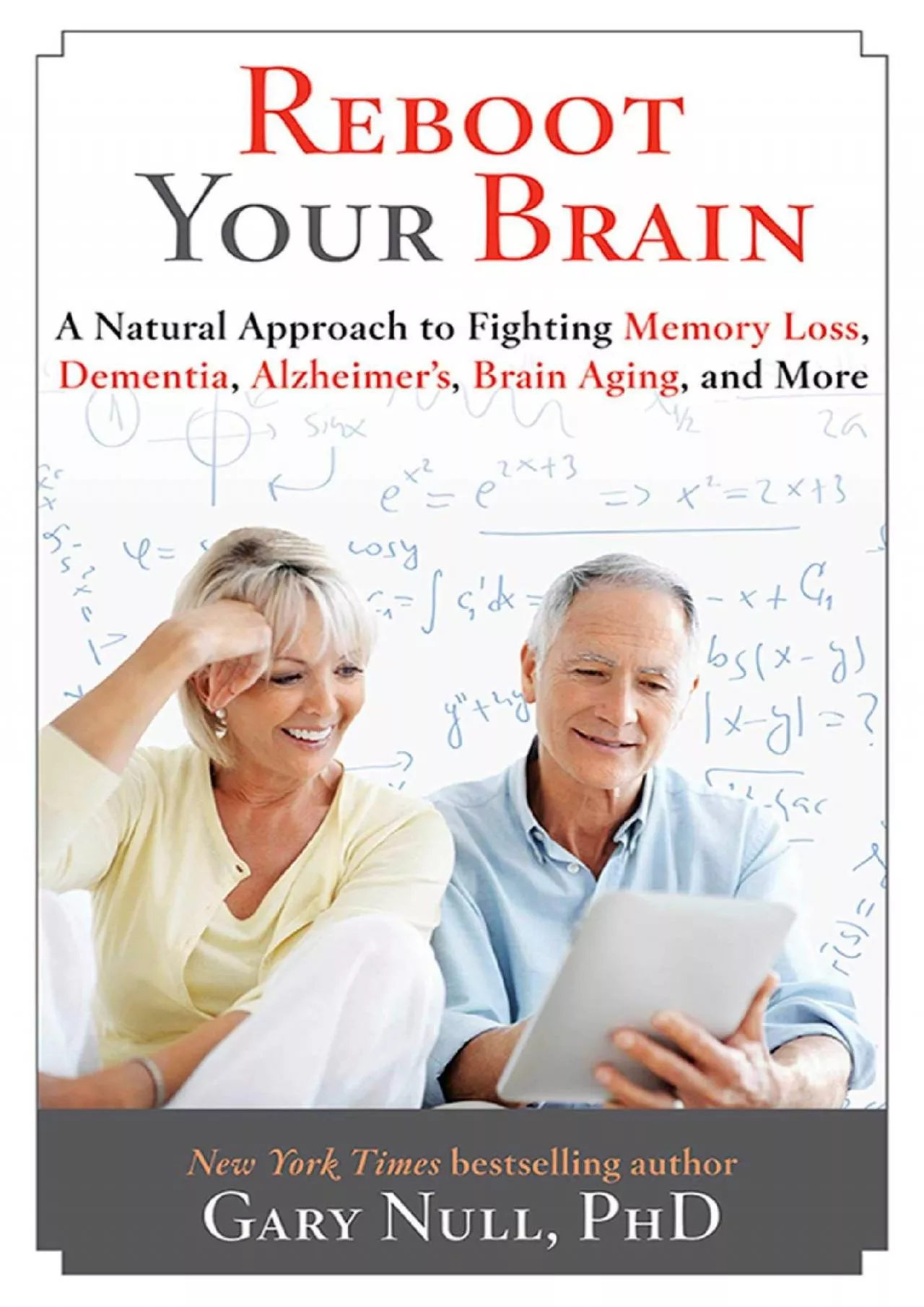 PDF-Reboot Your Brain: A Natural Approach to Fight Memory Loss, Dementia,