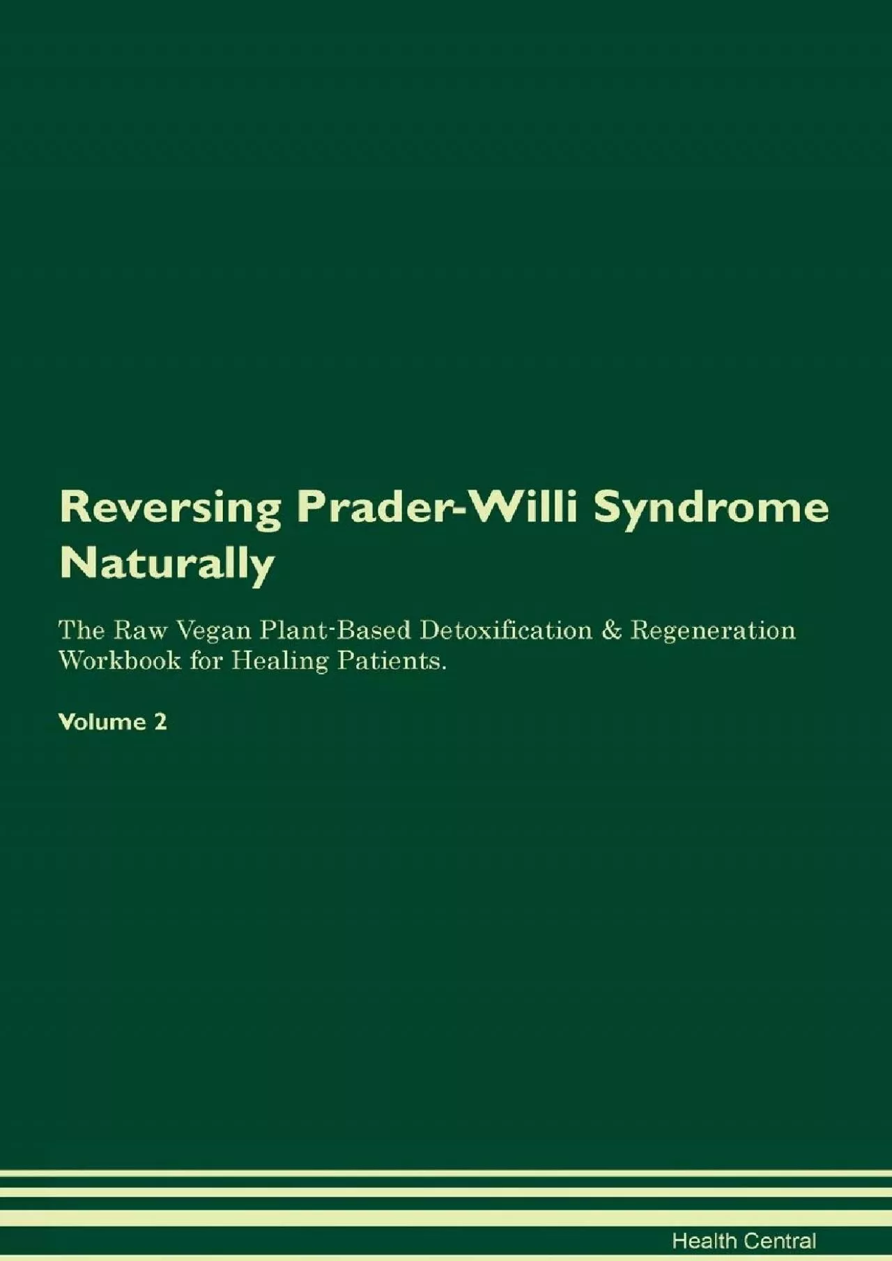 PDF-Reversing Prader-Willi Syndrome Naturally The Raw Vegan Plant-Based Detoxification & Regeneration