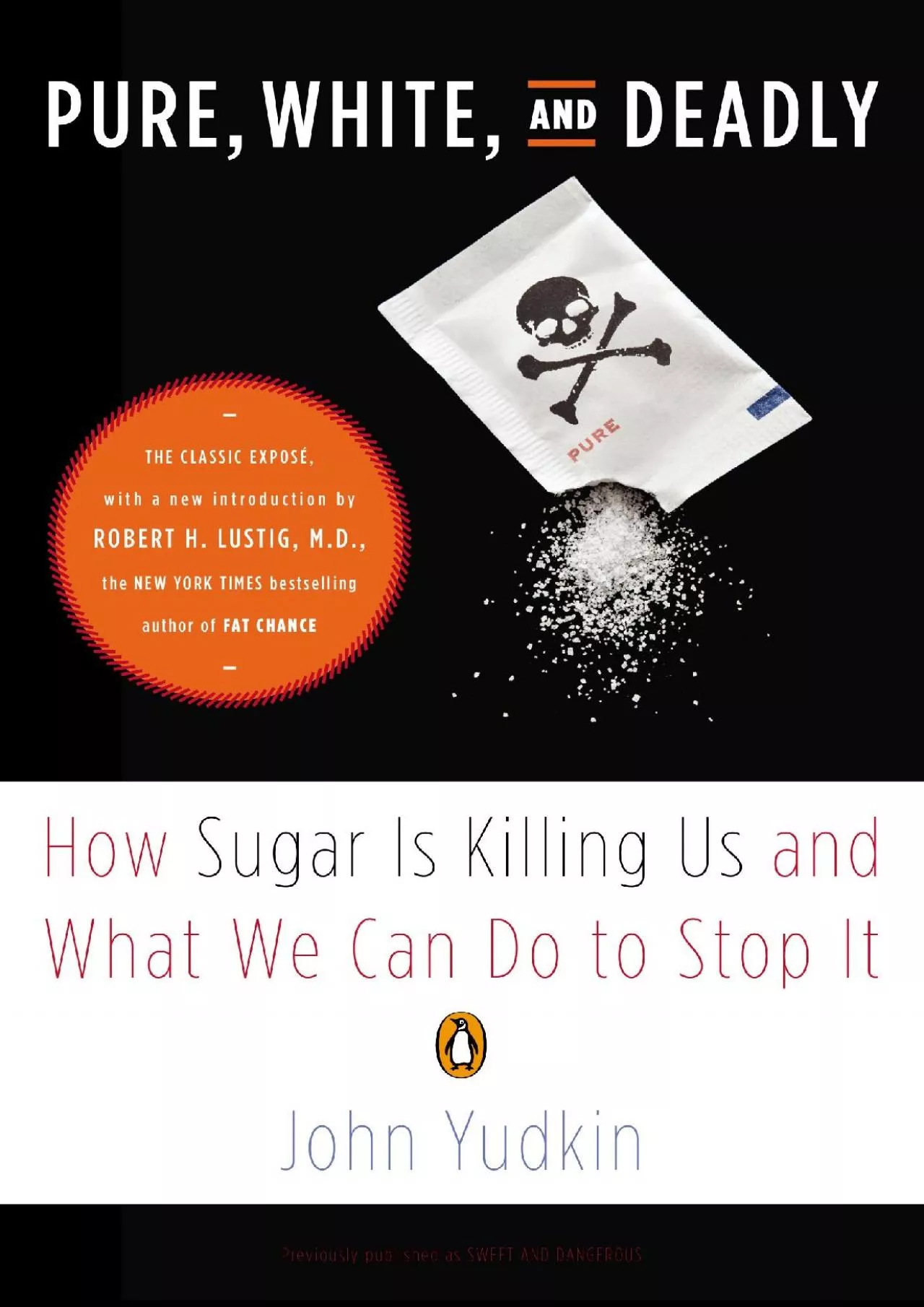 PDF-[READ] Pure, White, and Deadly: How Sugar Is Killing Us and What We Can Do to Stop It