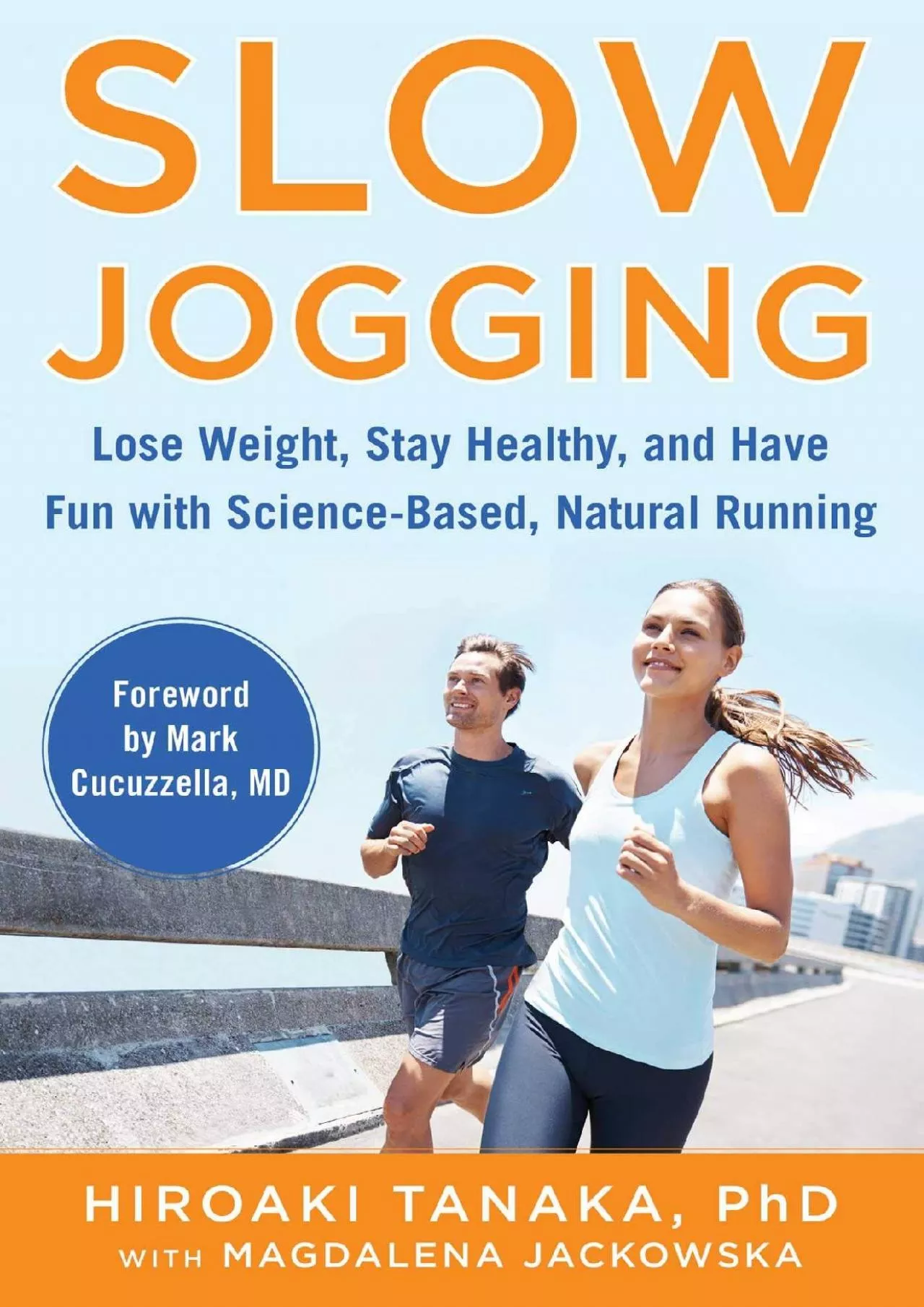 PDF-[READ] Slow Jogging: Lose Weight, Stay Healthy, and Have Fun with Science-Based, Natural