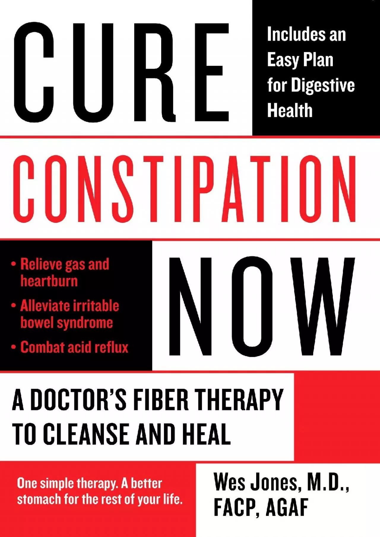 PDF-[DOWNLOAD] Cure Constipation Now: A Doctor\'s Fiber Therapy to Cleanse and Heal